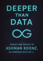 Deeper than Data - Ashman Roonz