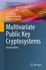 Multivariate Public Key Cryptosystems : Computer Science (R0) - Jintai Ding