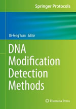 DNA Modification Detection Methods : Springer Protocols Handbooks - Bi-Feng Yuan
