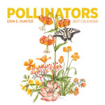 Erin E. Hunter : Pollinators 2027 Wall Calendar - Erin E