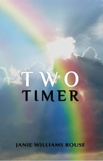 Two Timer - Janie W Rouse