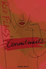 Red Flags and Commitments - Jennifer Harris