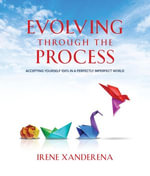 Evolving through the process - Irene Xanderena