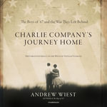 Charlie Company's Journey Home : The Forgotten Impact on the Wives of Vietnam Veterans - Andrew Wiest