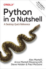 Python in a Nutshell : A Desktop Quick Reference - Alex Martelli