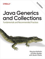 Java Generics and Collections : Fundamentals and Recommended Practices - Maurice Naftalin