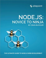 Node.js : Novice to Ninja - Craig Buckler