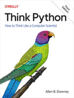 Think Python : How to Think Like a Computer Scientist - Allen Downey