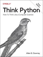 Think Python 3e : How To Think Like a Computer Scientist - Allen B. Downey
