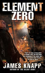Element Zero : Revivors : Book 3 - James Knapp