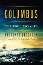 Columbus : The Four Voyages, 1492-1504 - Laurence Bergreen