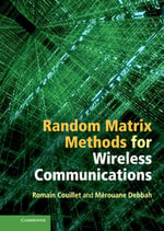 Random Matrix Methods for Wireless Communications - Romain Couillet