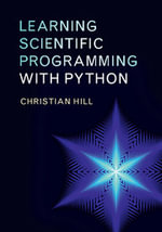 Learning Scientific Programming with Python - Christian  Hill