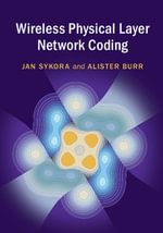 Wireless Physical Layer Network Coding - Jan Sykora