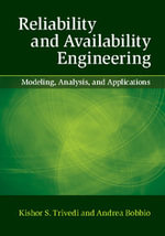 Reliability and Availability Engineering : Modeling, Analysis, and Applications - Andrea Bobbio