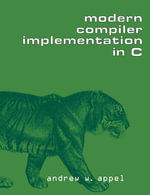 Modern Compiler Implementation in C - Andrew W. Appel