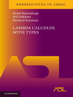 Lambda Calculus with Types : Perspectives in Logic - Henk Barendregt