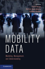 Mobility Data : Modeling, Management, and Understanding - Chiara Renso