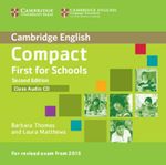 Compact First for Schools Class Audio CD : Cambridge English - Barbara Thomas