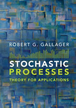 Stochastic Processes : Theory for Applications - Robert G. Gallager