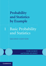 Probability and Statistics by Example : Volume 1, Basic Probability and Statistics - Yuri Suhov