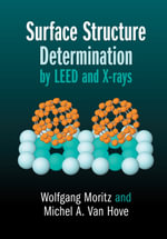 Surface Structure Determination by LEED and X-rays - Wolfgang Moritz