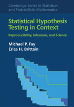 Statistical Hypothesis Testing in Context : Reproducibility, Inference, and Science - Michael P. Fay