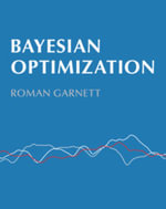 Bayesian Optimization - Roman  Garnett