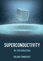 Superconductivity : An Introduction - Roland Combescot