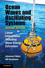 Ocean Waves and Oscillating Systems : Linear Interactions Including Wave-Energy Extraction - Johannes Falnes