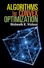 Algorithms for Convex Optimization - Nisheeth K.  Vishnoi