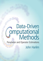 Data-Driven Computational Methods : Parameter and Operator Estimations - John Harlim