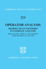 Operator Analysis : Hilbert Space Methods in Complex Analysis - Jim Agler