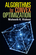 Algorithms for Convex Optimization - Nisheeth K. Vishnoi