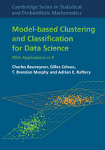 Model-Based Clustering and Classification for Data Science : With Applications in R - Charles Bouveyron