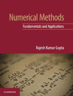 Numerical Methods : Fundamentals and Applications - Rajesh Kumar Gupta