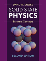 Solid State Physics : Essential Concepts - David W. Snoke
