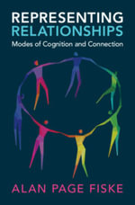 Representing Relationships : Modes of Cognition and Connection - Alan Page Fiske