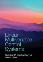Linear Multivariable Control Systems - Shankar P. Bhattacharyya