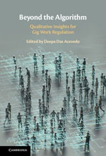 Beyond the Algorithm : Qualitative Insights for Gig Work Regulation - Deepa Das Acevedo