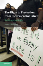 The Right to Protection from Incitement to Hatred : An Unsettled Right - Mona Elbahtimy