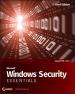 Microsoft Windows Security Essentials : Essentials (John Wiley) - Darril Gibson