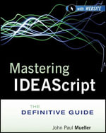 Mastering IDEAScript : The Definitive Guide - IDEA