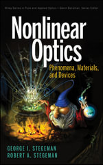 Nonlinear Optics : Phenomena, Materials and Devices - George I. Stegeman