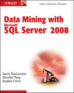 Data Mining with Microsoft SQL Server 2008 - Jamie MacLennan