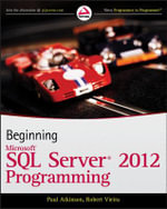 Beginning Microsoft SQL Server 2012 Programming : Programmer to Programmer - Paul Atkinson