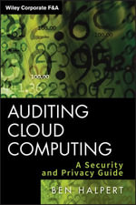 Auditing Cloud Computing : A Security and Privacy Guide - Ben Halpert