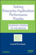 Solving Enterprise Applications Performance Puzzles : Queuing Models to the Rescue - Leonid Grinshpan