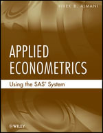 Applied Econometrics Using the SAS System - Vivek Ajmani