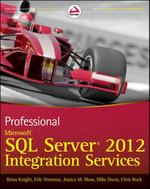 Professional Microsoft SQL Server 2012 Integration Services - Brian Knight